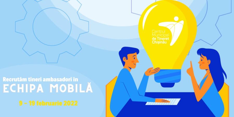 Recrutări Echipa mobilă a Centrul Municipal de Tineret Chișinău